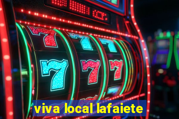 viva local lafaiete